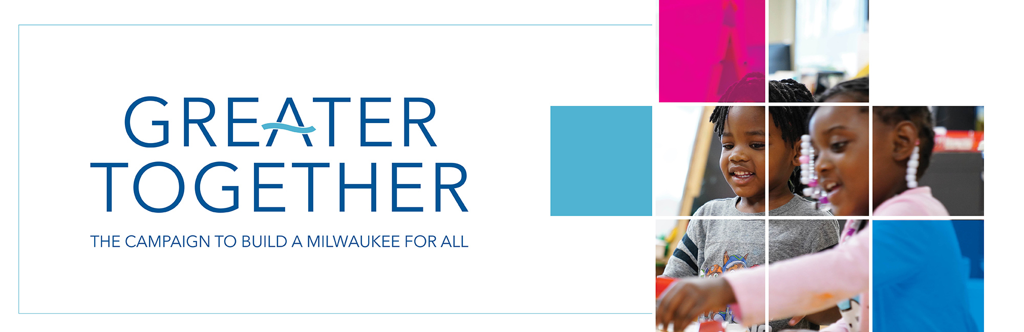 Greater Together Campaign banner featuring Early Childhood Care and Education