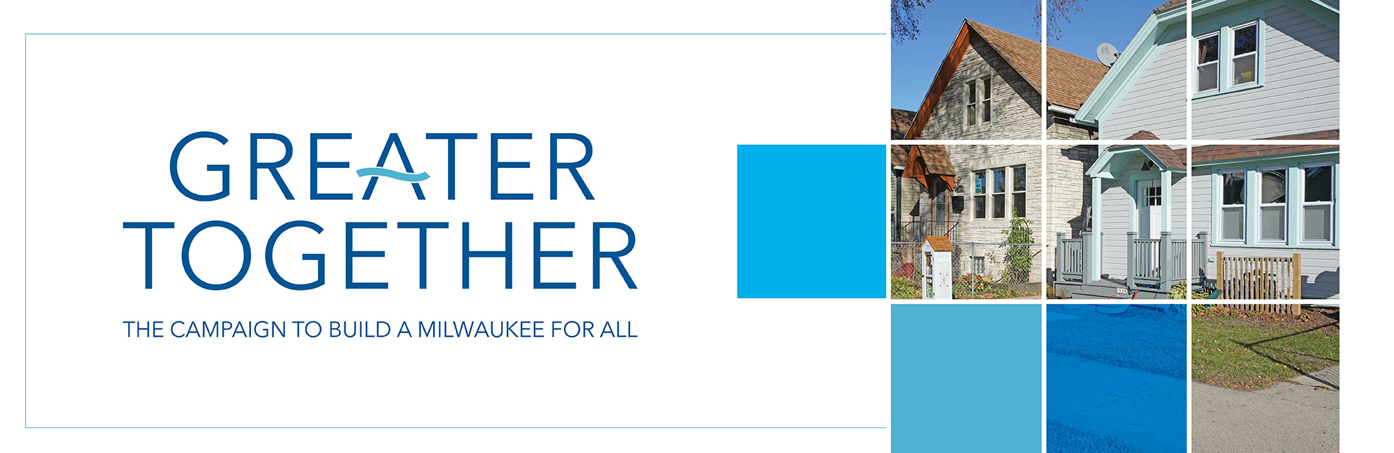 Greater Together Campaign banner featuring housing